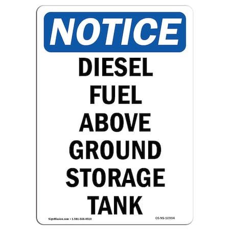 Signmission OSHA Notice Sign, 24" H, 18" W, Rigid Plastic, Diesel Fuel Above Ground Storage Tank Sign, Portrait OS-NS-P-1824-V-10994